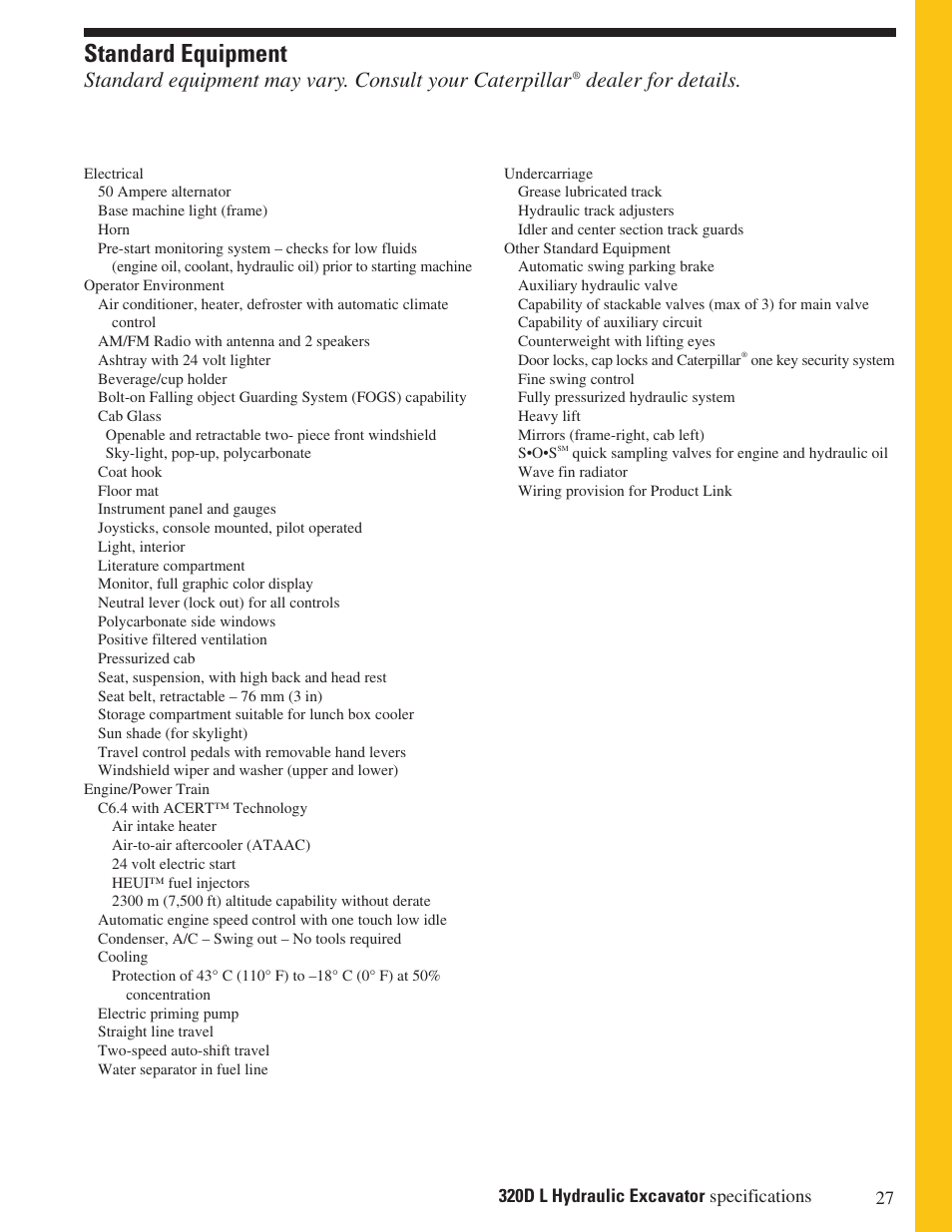 Standard equipment, Dealer for details | Milton CAT 320D L User Manual | Page 27 / 32