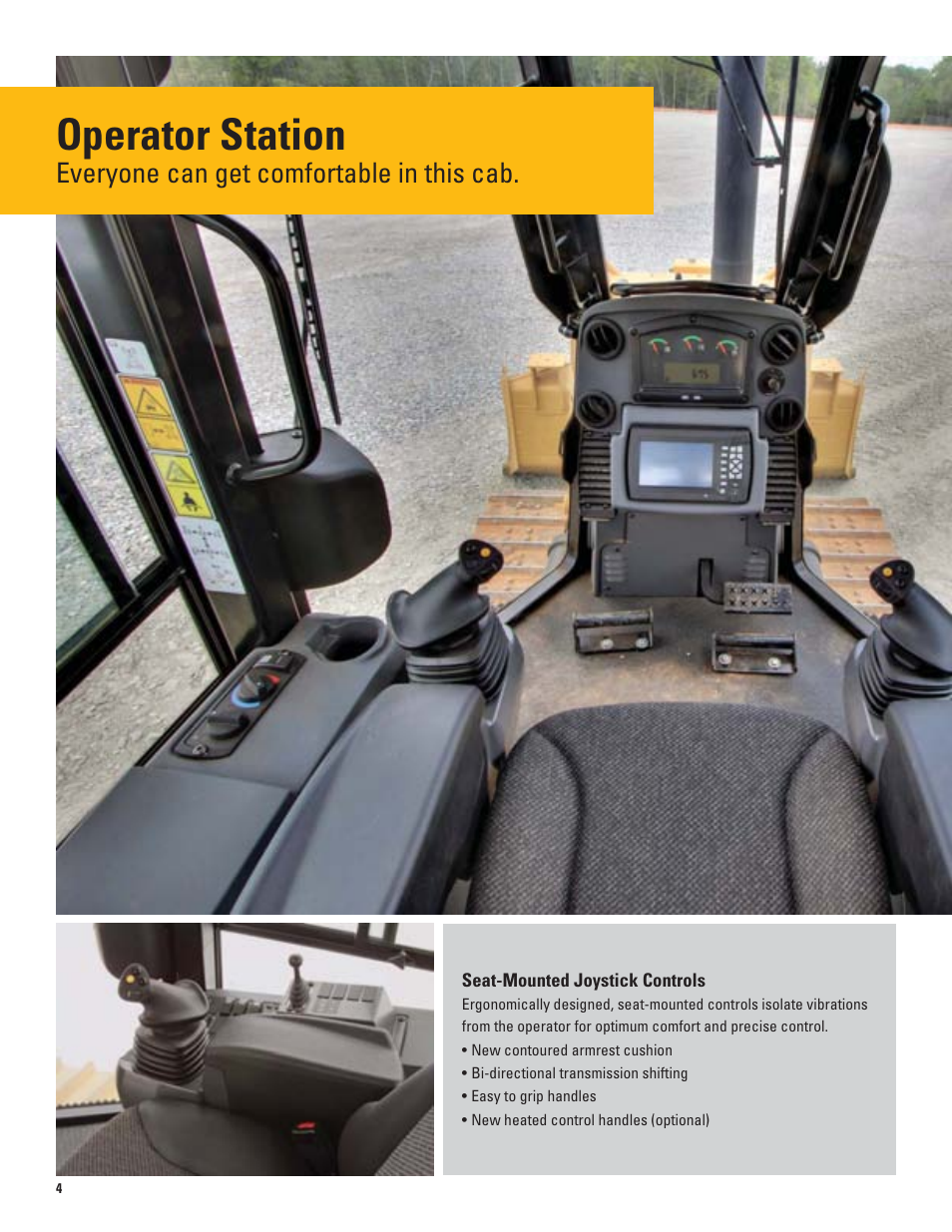 Operator station, Everyone can get comfortable in this cab | Milton CAT D4K2 User Manual | Page 4 / 16