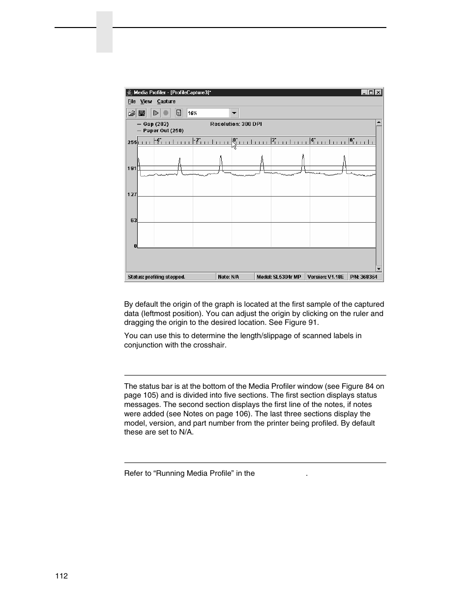 The status bar, For more information | Printronix PrintNet Enterprise User Manual | Page 112 / 330