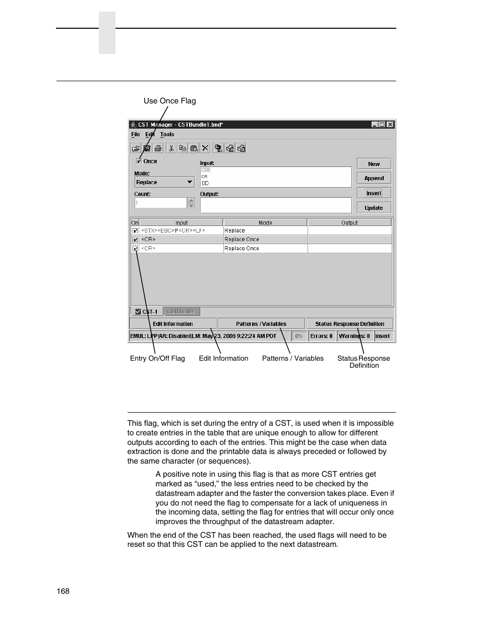 Additional features, The use once flag | Printronix PrintNet Enterprise User Manual | Page 168 / 330