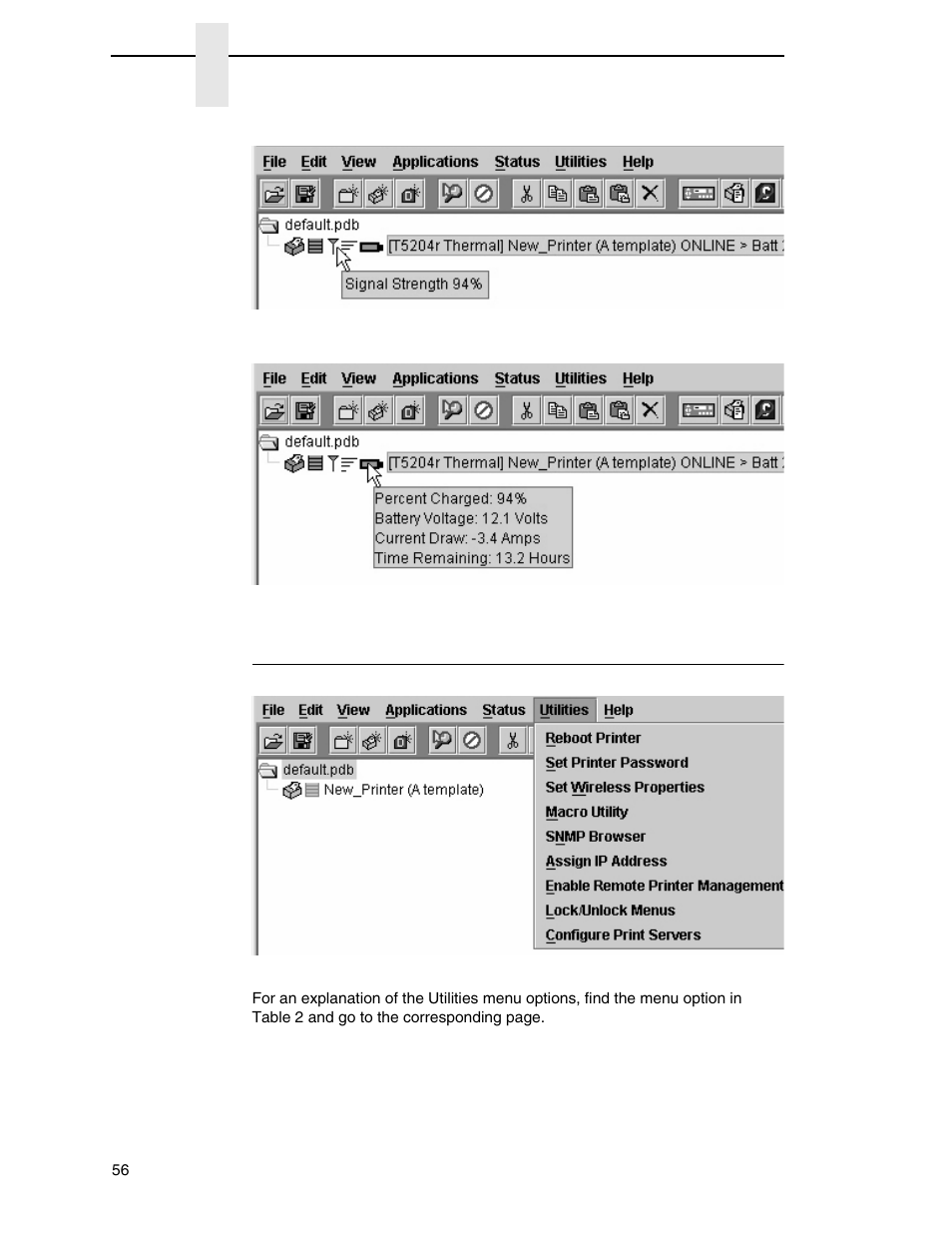 The utilities menu, Figure 38, Nd figure 39 | Printronix PrintNet Enterprise User Manual | Page 56 / 330