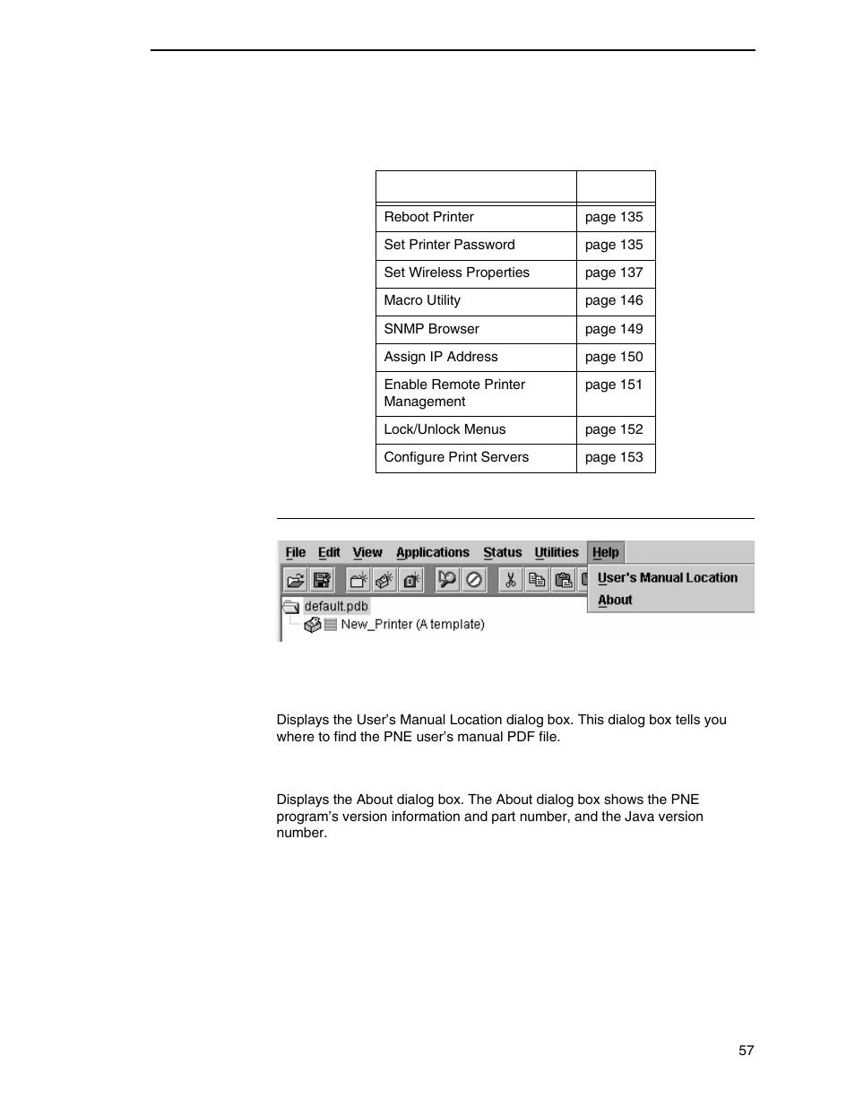 The help menu, User’s manual location, About | Printronix PrintNet Enterprise User Manual | Page 57 / 330