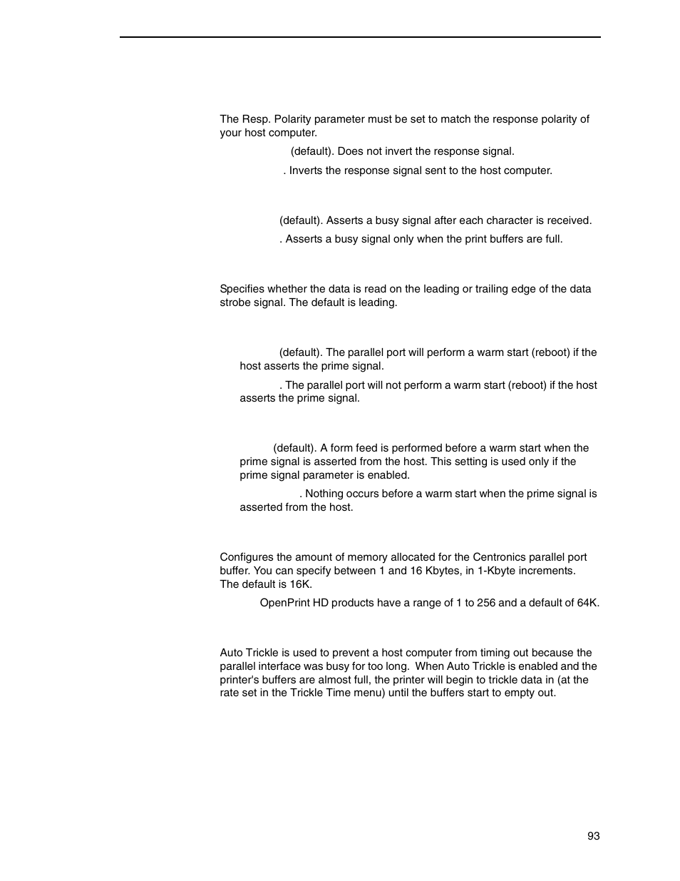 Resp. polarity, Busy on strobe, Latch data on | Prime signal, Tof action, Buffer size in k, Auto trickle | Printronix P7000 Cartridge Ribbon Printer User Manual | Page 93 / 378