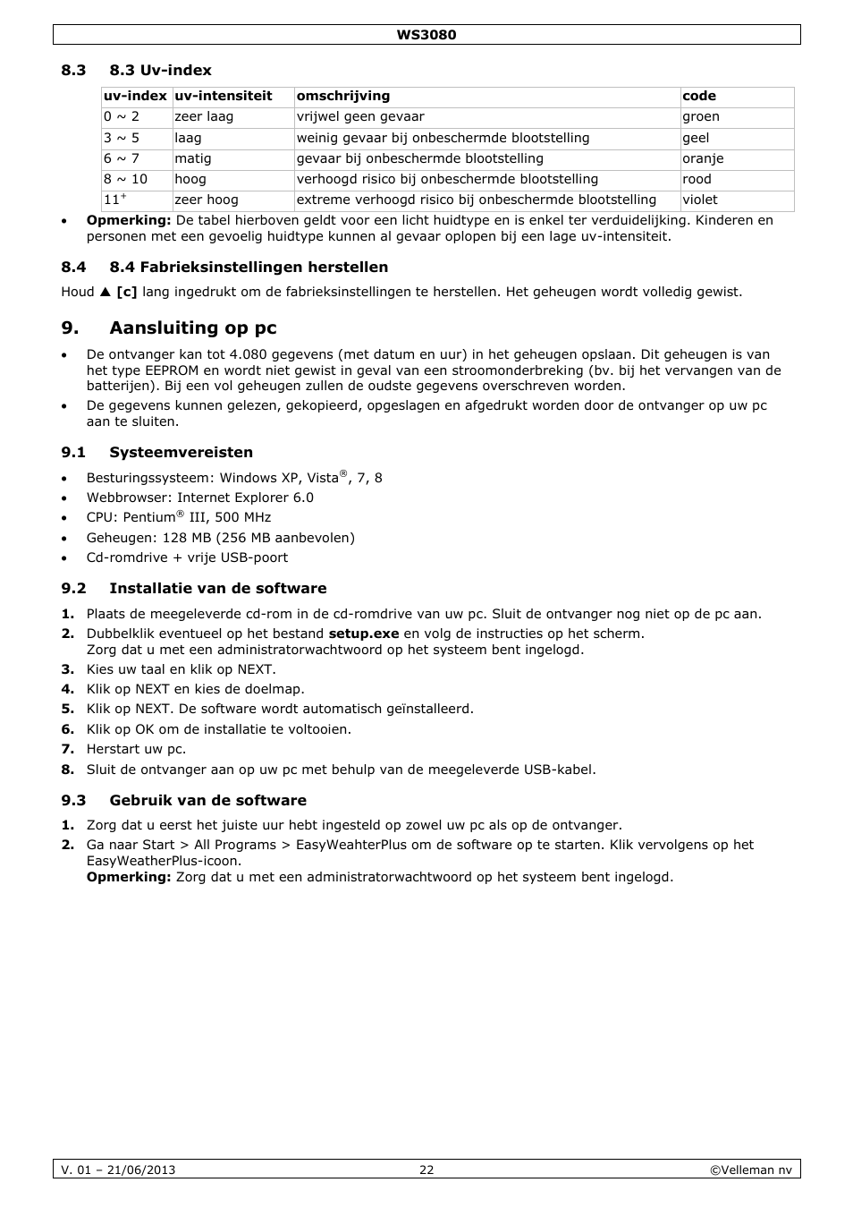 3 8.3 uv-index, 4 8.4 fabrieksinstellingen herstellen, Aansluiting op pc | 1 systeemvereisten, 2 installatie van de software, 3 gebruik van de software | Velleman WS3080 User Manual | Page 22 / 90