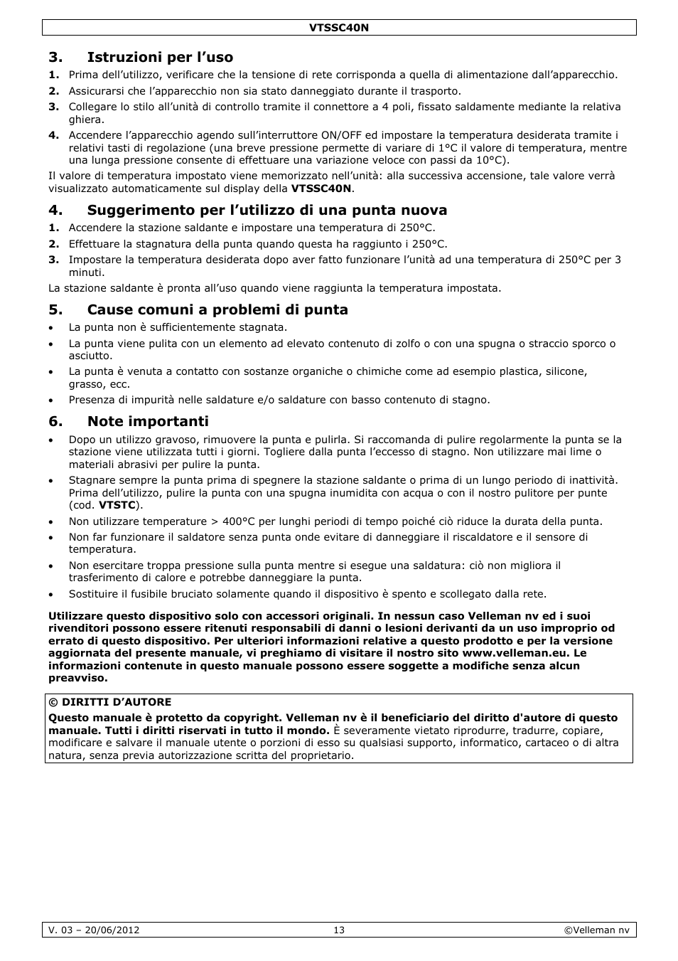 Istruzioni per l’uso, Suggerimento per l’utilizzo di una punta nuova, Cause comuni a problemi di punta | Velleman VTSSC40N User Manual | Page 13 / 17