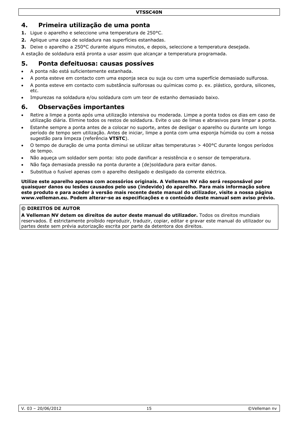Primeira utilização de uma ponta, Ponta defeituosa: causas possíves, Observações importantes | Velleman VTSSC40N User Manual | Page 15 / 17