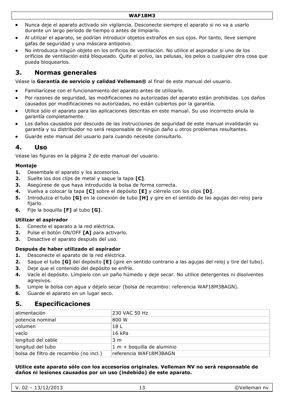 Normas generales, Montaje, Utilizar el aspirador | Después de haber utilizado el aspirador, Especificaciones | Velleman WAF18M3 User Manual | Page 13 / 22