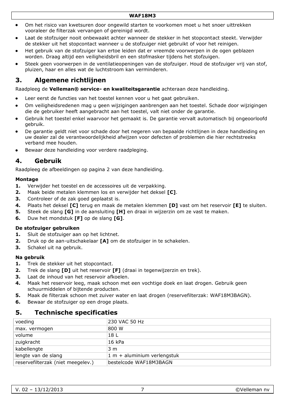 Algemene richtlijnen, Gebruik, Montage | De stofzuiger gebruiken, Na gebruik, Technische specificaties | Velleman WAF18M3 User Manual | Page 7 / 22