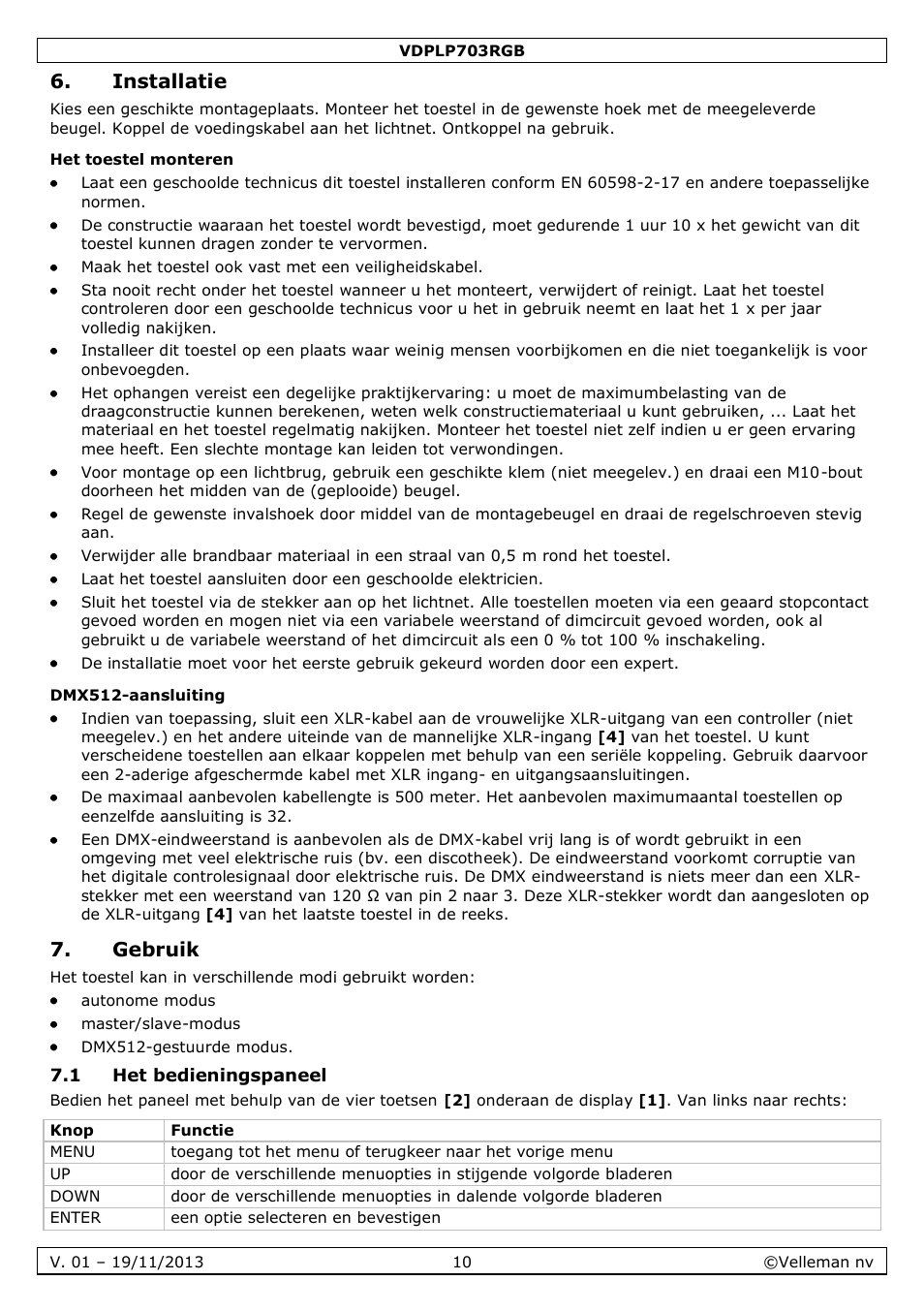 Installatie, Het toestel monteren, Dmx512-aansluiting | Gebruik, 1 het bedieningspaneel | Velleman VDPLP703RGB User Manual | Page 10 / 31