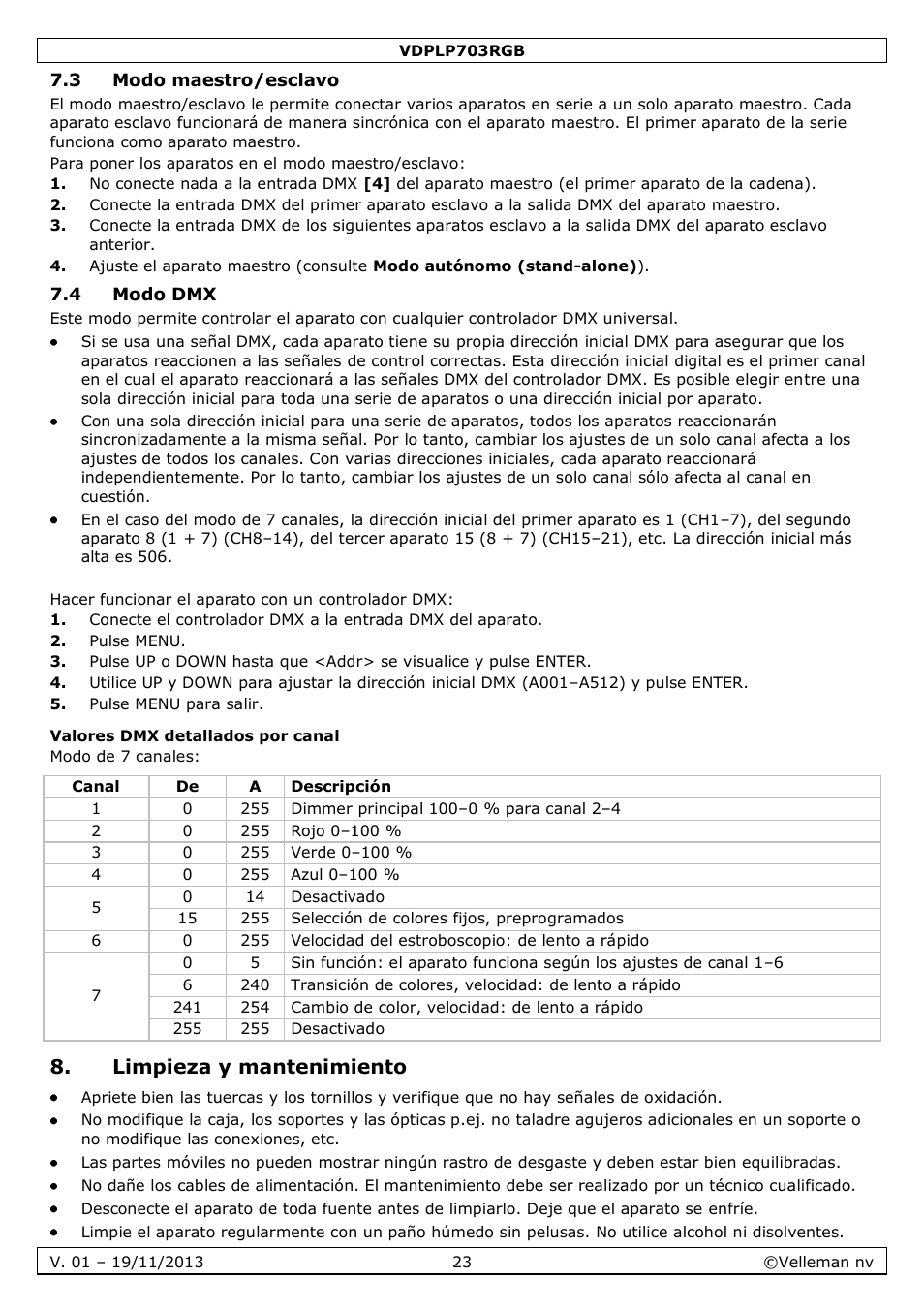 3 modo maestro/esclavo, 4 modo dmx, Valores dmx detallados por canal | Limpieza y mantenimiento | Velleman VDPLP703RGB User Manual | Page 23 / 31