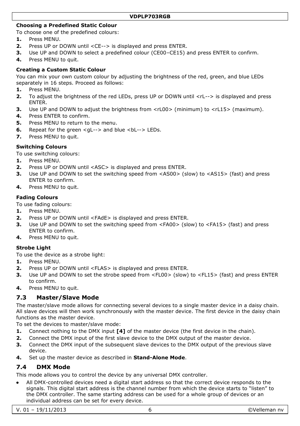 Choosing a predefined static colour, Creating a custom static colour, Switching colours | Fading colours, Strobe light, 3 master/slave mode, 4 dmx mode | Velleman VDPLP703RGB User Manual | Page 6 / 31