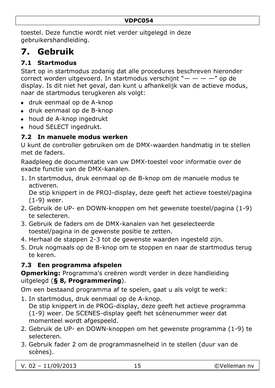 Gebruik, 1 startmodus, 2 in manuele modus werken | 3 een programma afspelen | Velleman VDPC054 User Manual | Page 15 / 58