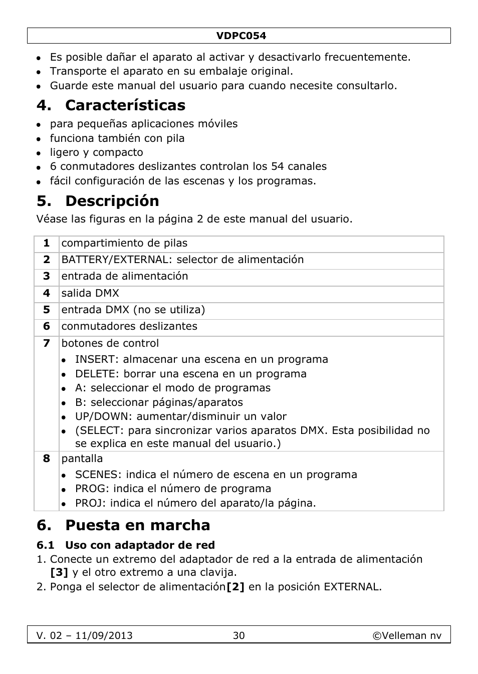 Características, Descripción, Puesta en marcha | 1 uso con adaptador de red | Velleman VDPC054 User Manual | Page 30 / 58