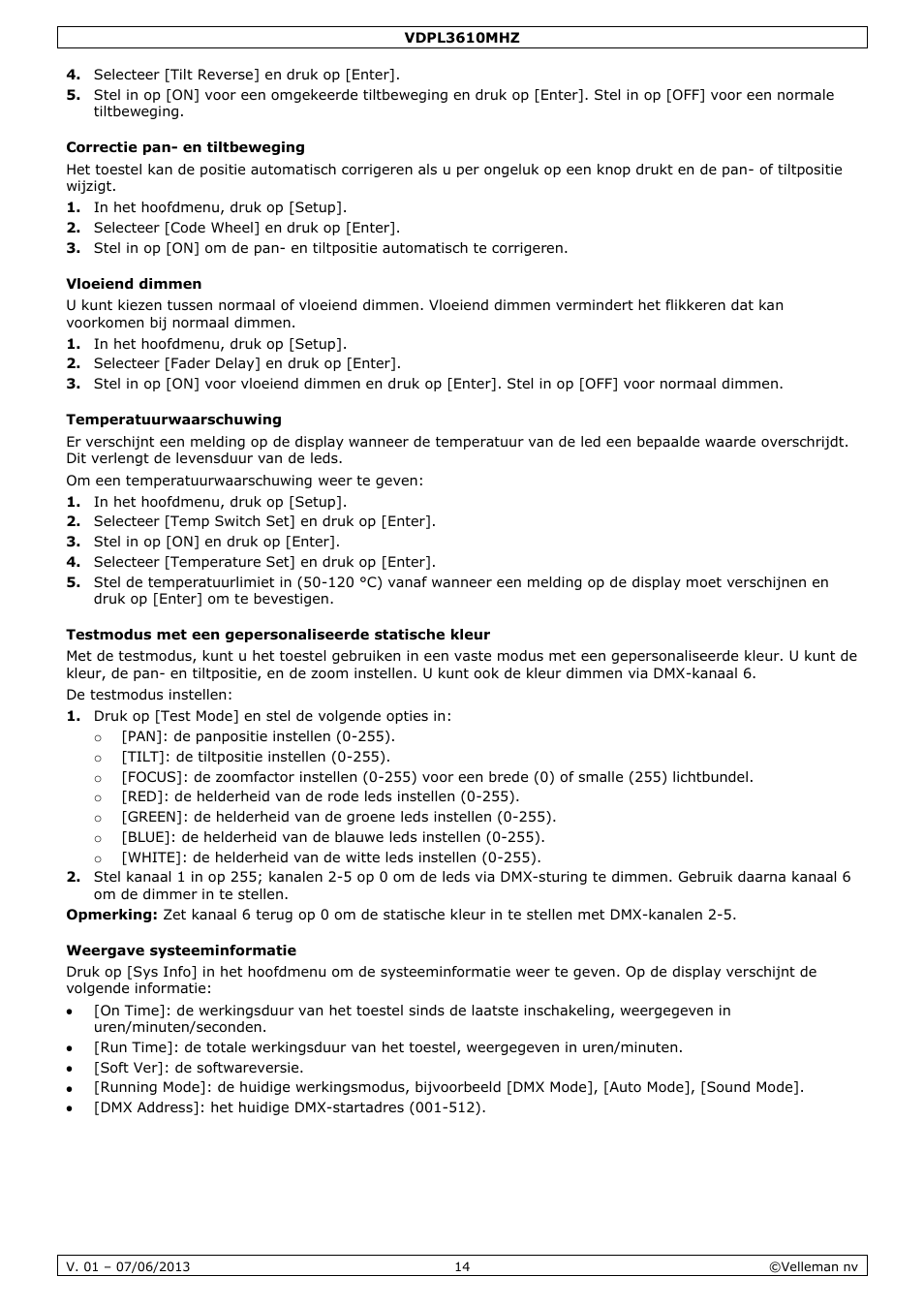 Correctie pan- en tiltbeweging, Vloeiend dimmen, Temperatuurwaarschuwing | Weergave systeeminformatie | Velleman VDPL3610MHZ User Manual | Page 14 / 46