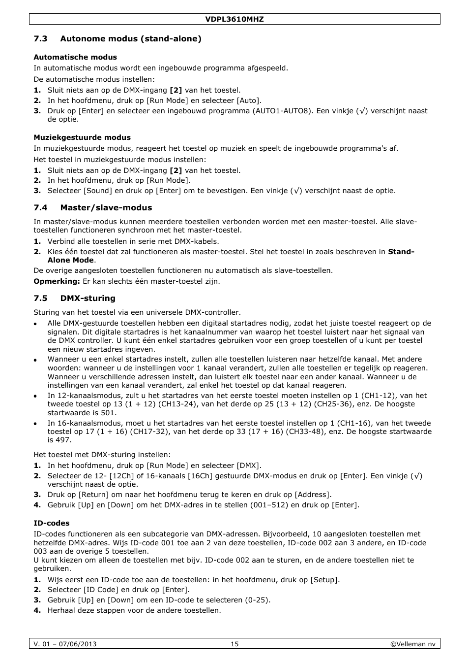 3 autonome modus (stand-alone), Automatische modus, Muziekgestuurde modus | 4 master/slave-modus, 5 dmx-sturing, Id-codes | Velleman VDPL3610MHZ User Manual | Page 15 / 46