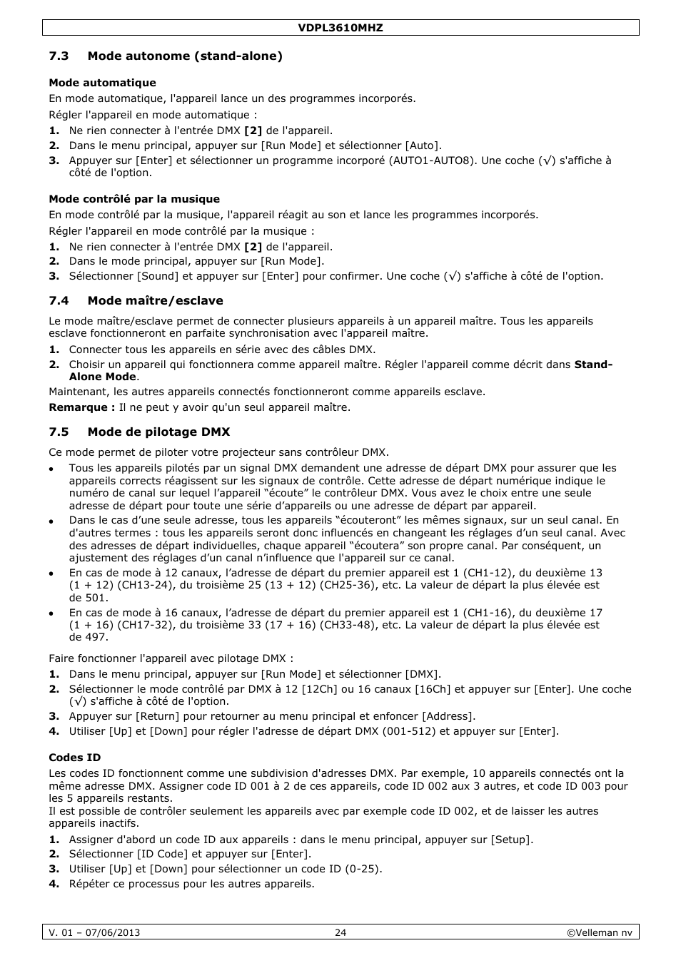 3 mode autonome (stand-alone), Mode automatique, Mode contrôlé par la musique | 4 mode maître/esclave, 5 mode de pilotage dmx, Codes id | Velleman VDPL3610MHZ User Manual | Page 24 / 46