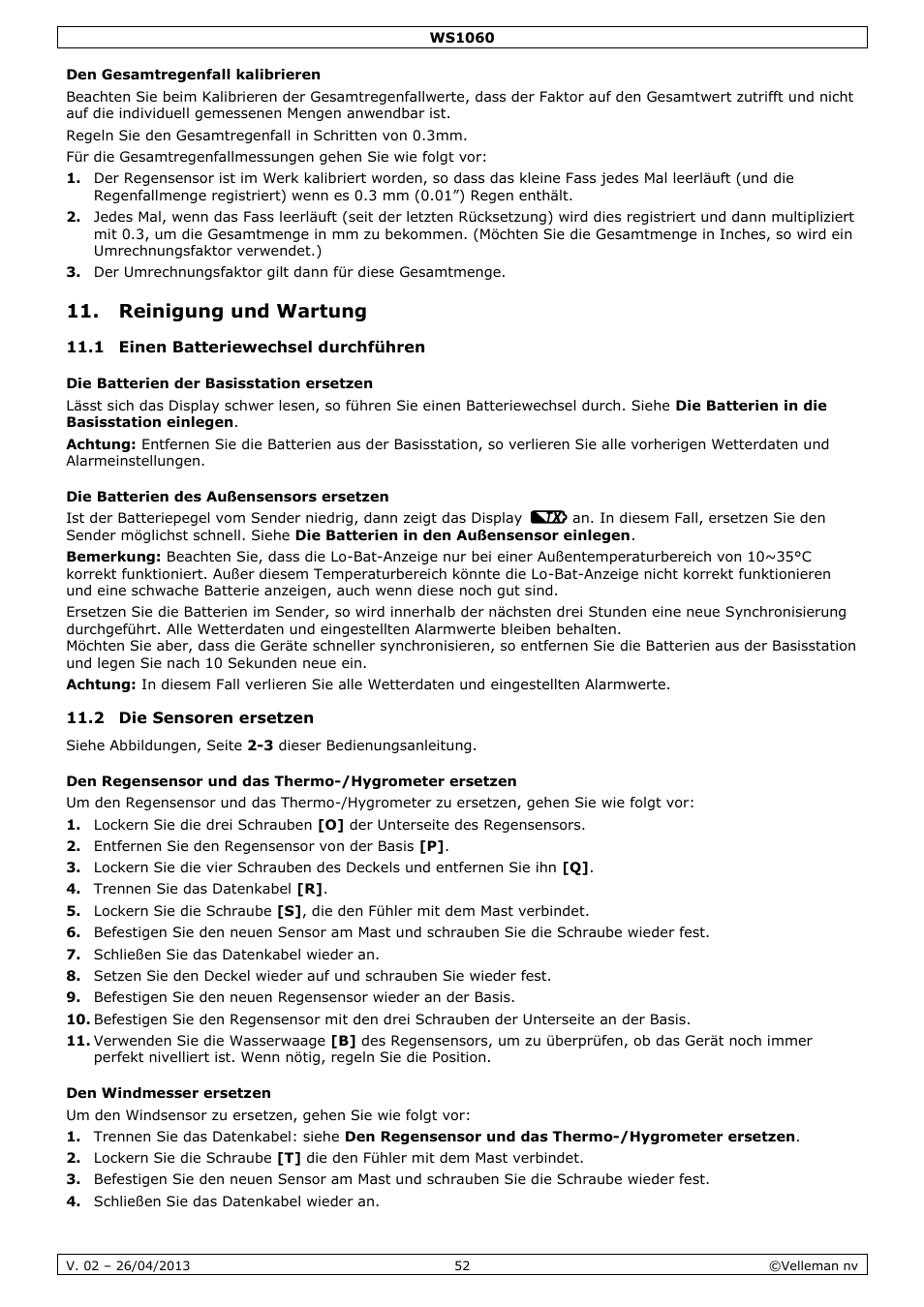 Den gesamtregenfall kalibrieren, Reinigung und wartung, 1 einen batteriewechsel durchführen | Die batterien der basisstation ersetzen, Die batterien des außensensors ersetzen, 2 die sensoren ersetzen, Den windmesser ersetzen | Velleman WS1060 User Manual | Page 52 / 77