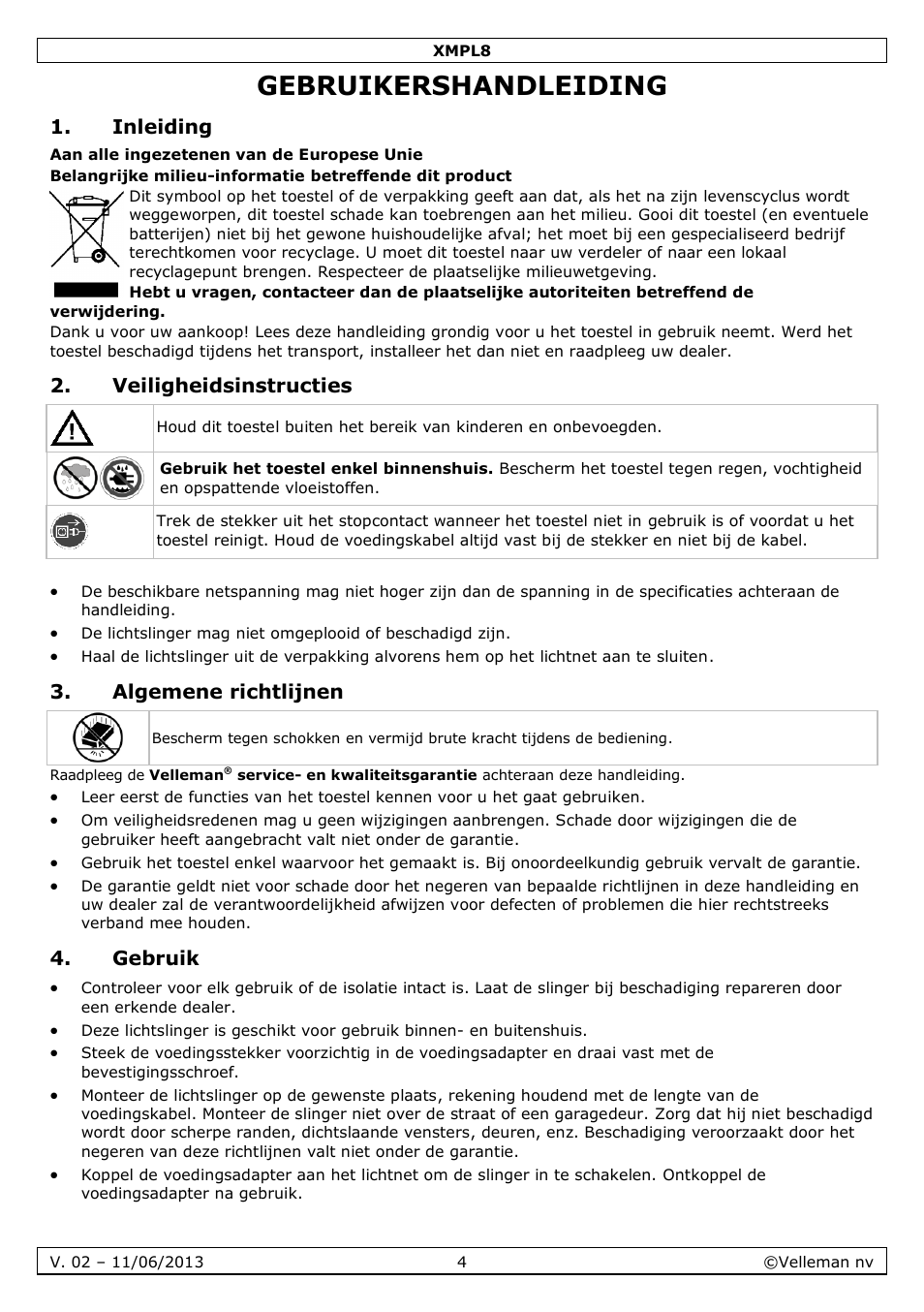 Gebruikershandleiding, Inleiding, Veiligheidsinstructies | Algemene richtlijnen, Gebruik | Velleman XMPL8 User Manual | Page 4 / 13