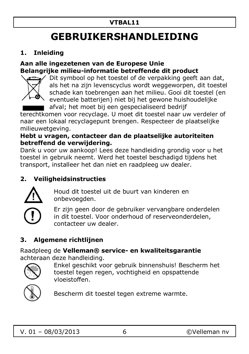 Gebruikershandleiding, Inleiding, Veiligheidsinstructies | Algemene richtlijnen | Velleman VTBAL11 User Manual | Page 6 / 36