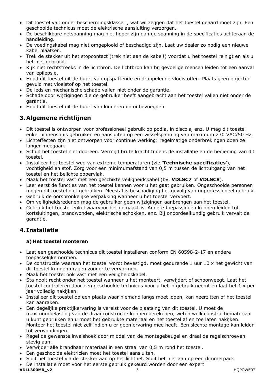 Algemene richtlijnen, Installatie | Velleman VDLL300MR User Manual | Page 5 / 16