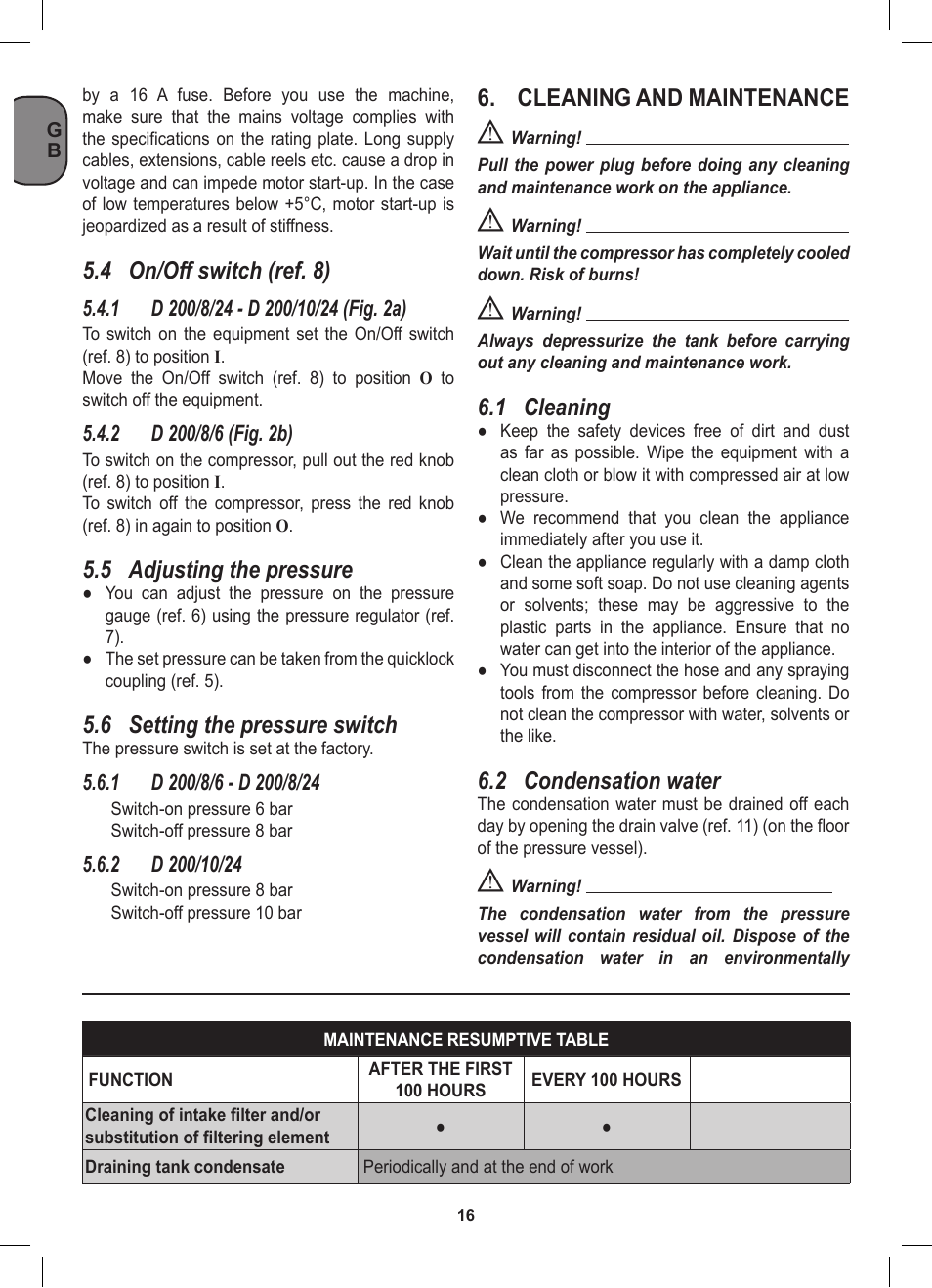 4 on/off switch (ref. 8), 5 adjusting the pressure, 6 setting the pressure switch | Cleaning and maintenance, 1 cleaning, 2 condensation water | Stanley D 200/8/6 User Manual | Page 16 / 80