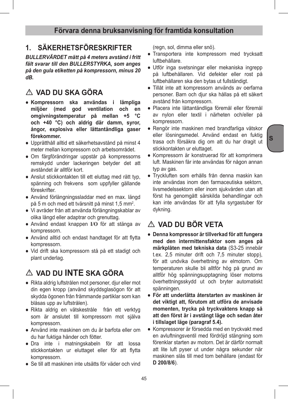 Inte, Säkerhetsföreskrifter, Vad du ska göra | Vad du, Ska göra, Vad du bör veta | Stanley D 200/8/6 User Manual | Page 45 / 80