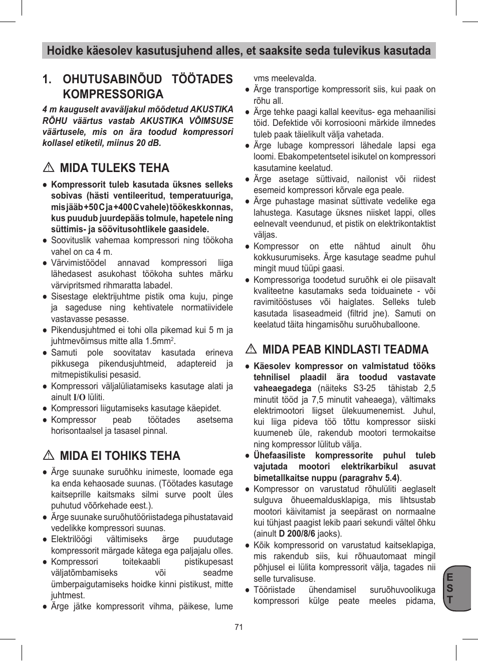 Mida tuleks teha, Mida ei tohiks teha, Mida peab kindlasti teadma | Stanley D 200/8/6 User Manual | Page 71 / 80