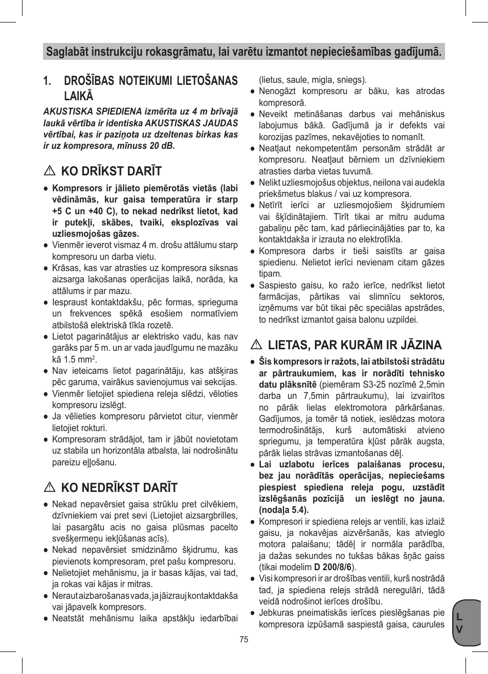 Ko drīkst darīt, Ko nedrīkst darīt, Lietas, par kurām ir jāzina | Stanley D 200/8/6 User Manual | Page 75 / 80