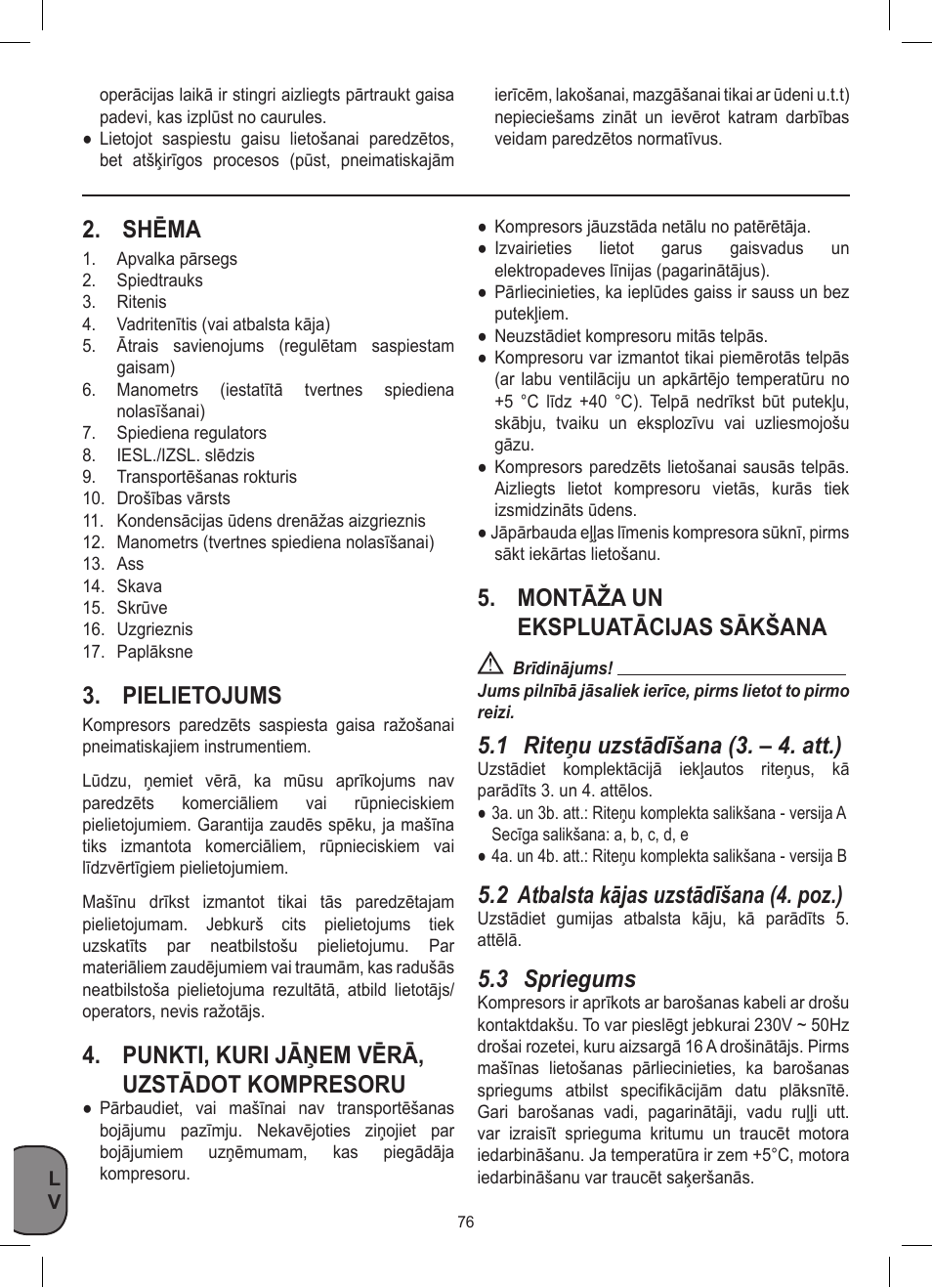 Shēma, Pielietojums, Punkti, kuri jāņem vērā, uzstādot kompresoru | Montāža un ekspluatācijas sākšana, 1 riteņu uzstādīšana (3. – 4. att.), 2 atbalsta kājas uzstādīšana (4. poz.), 3 spriegums | Stanley D 200/8/6 User Manual | Page 76 / 80