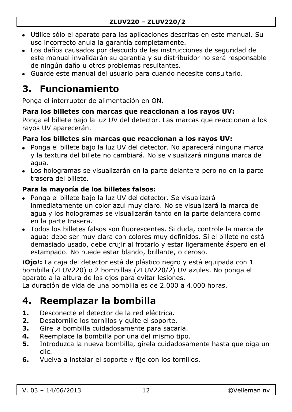 Funcionamiento, Para la mayoría de los billetes falsos, Reemplazar la bombilla | Velleman ZLUV220 User Manual | Page 12 / 18