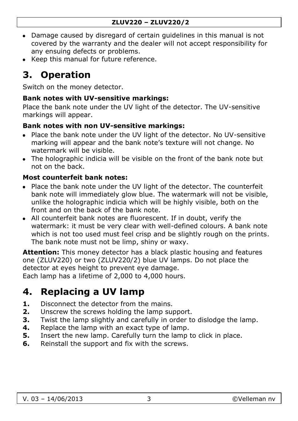 Operation, Bank notes with uv-sensitive markings, Bank notes with non uv-sensitive markings | Most counterfeit bank notes, Replacing a uv lamp | Velleman ZLUV220 User Manual | Page 3 / 18