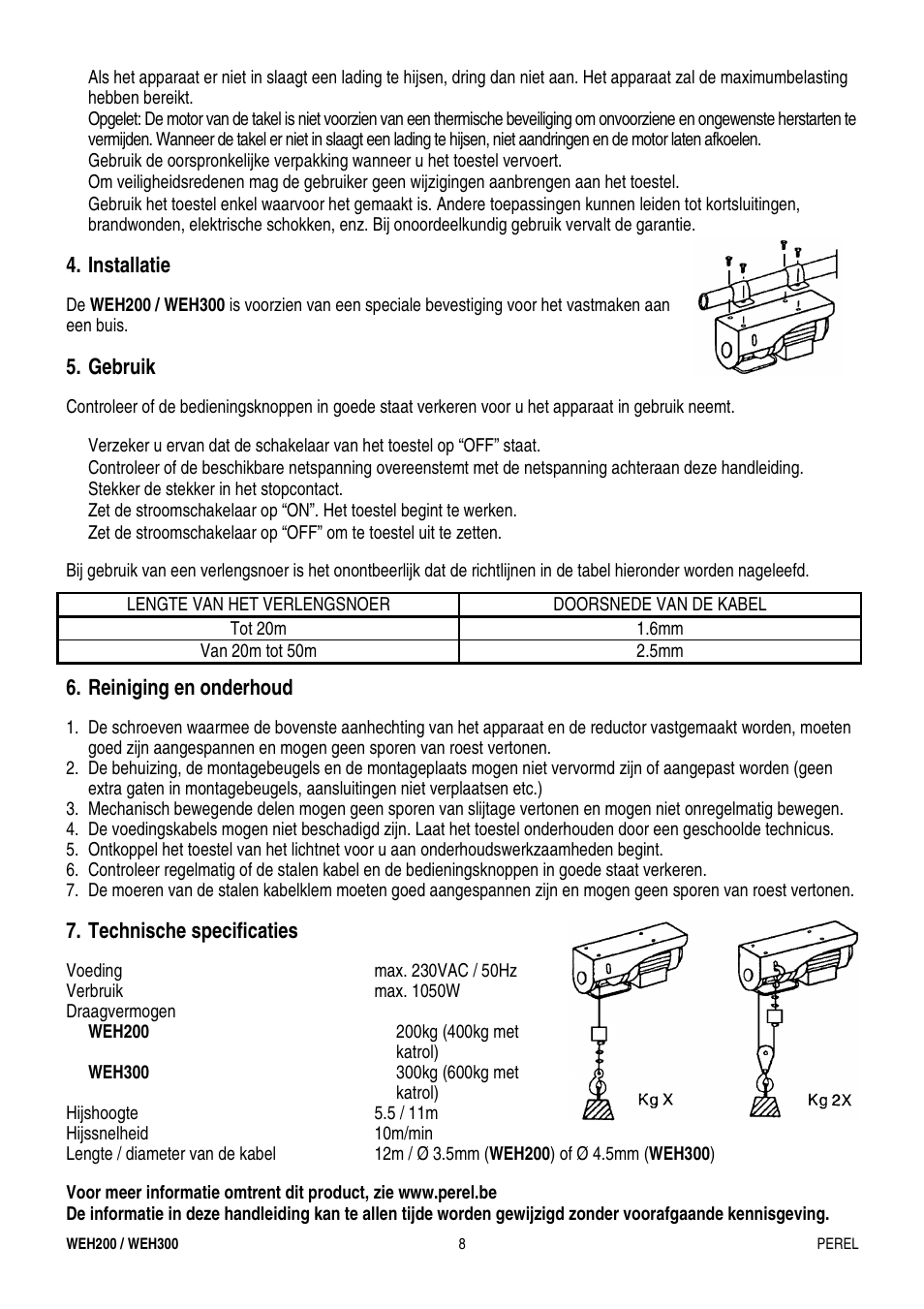 Installatie, Gebruik, Reiniging en onderhoud | Technische specificaties | Velleman WEH200 User Manual | Page 8 / 16