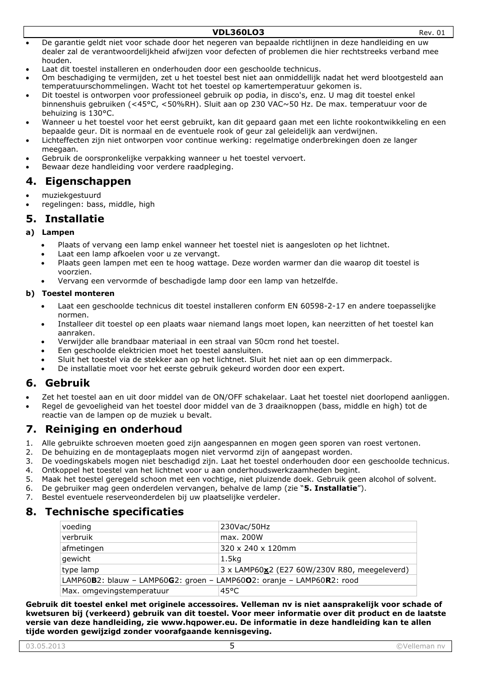 Eigenschappen, Installatie, Gebruik | Reiniging en onderhoud, Technische specificaties | Velleman VDL360LO3 User Manual | Page 5 / 14