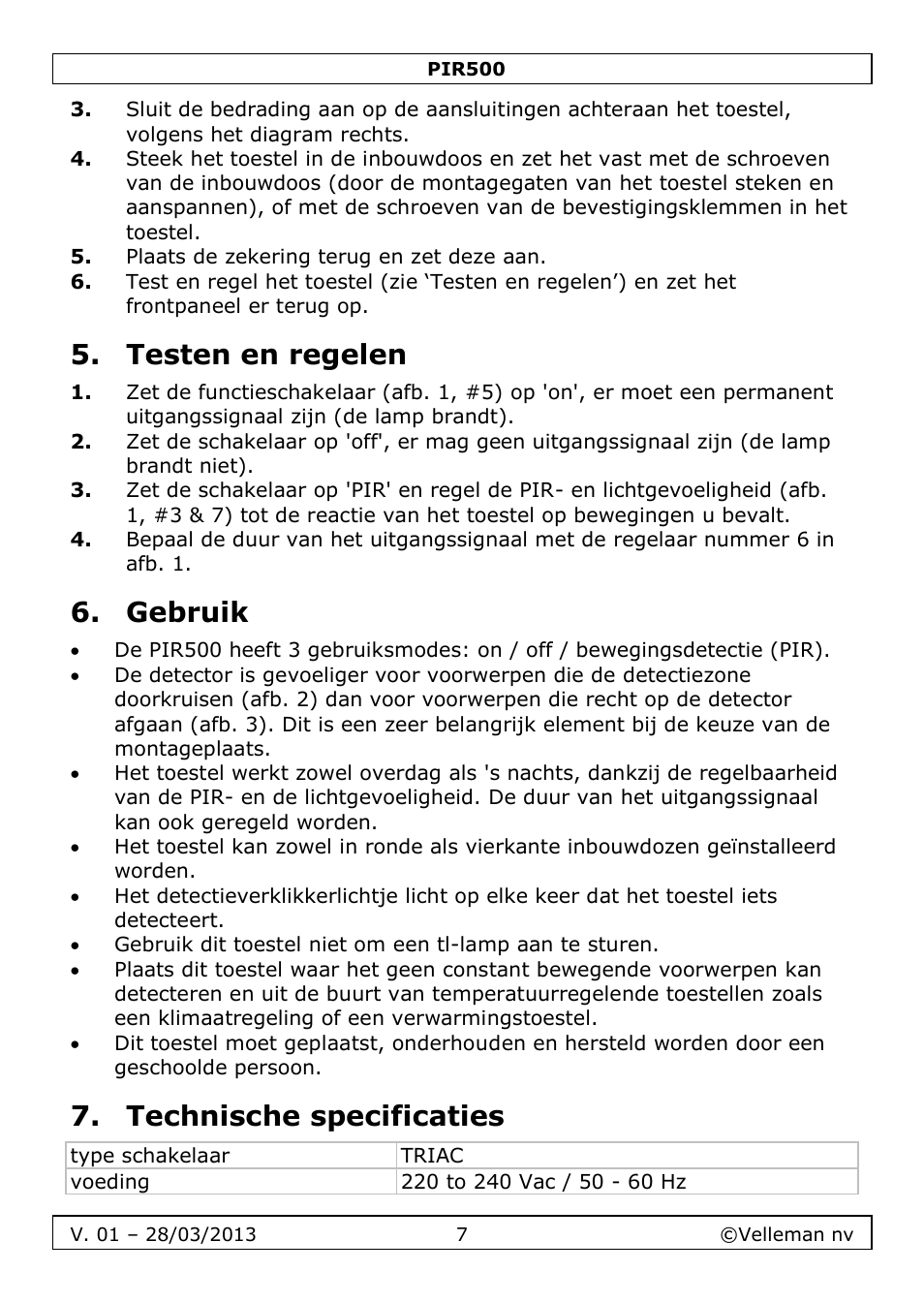 Testen en regelen, Gebruik, Technische specificaties | Velleman PIR500 User Manual | Page 7 / 27