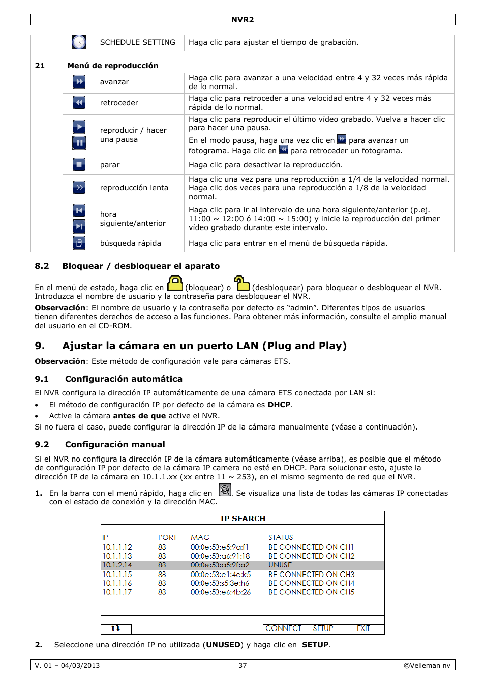 2 bloquear / desbloquear el aparato, Ajustar la cámara en un puerto lan (plug and play), 1 configuración automática | 2 configuración manual | Velleman NVR2 User Manual | Page 37 / 55