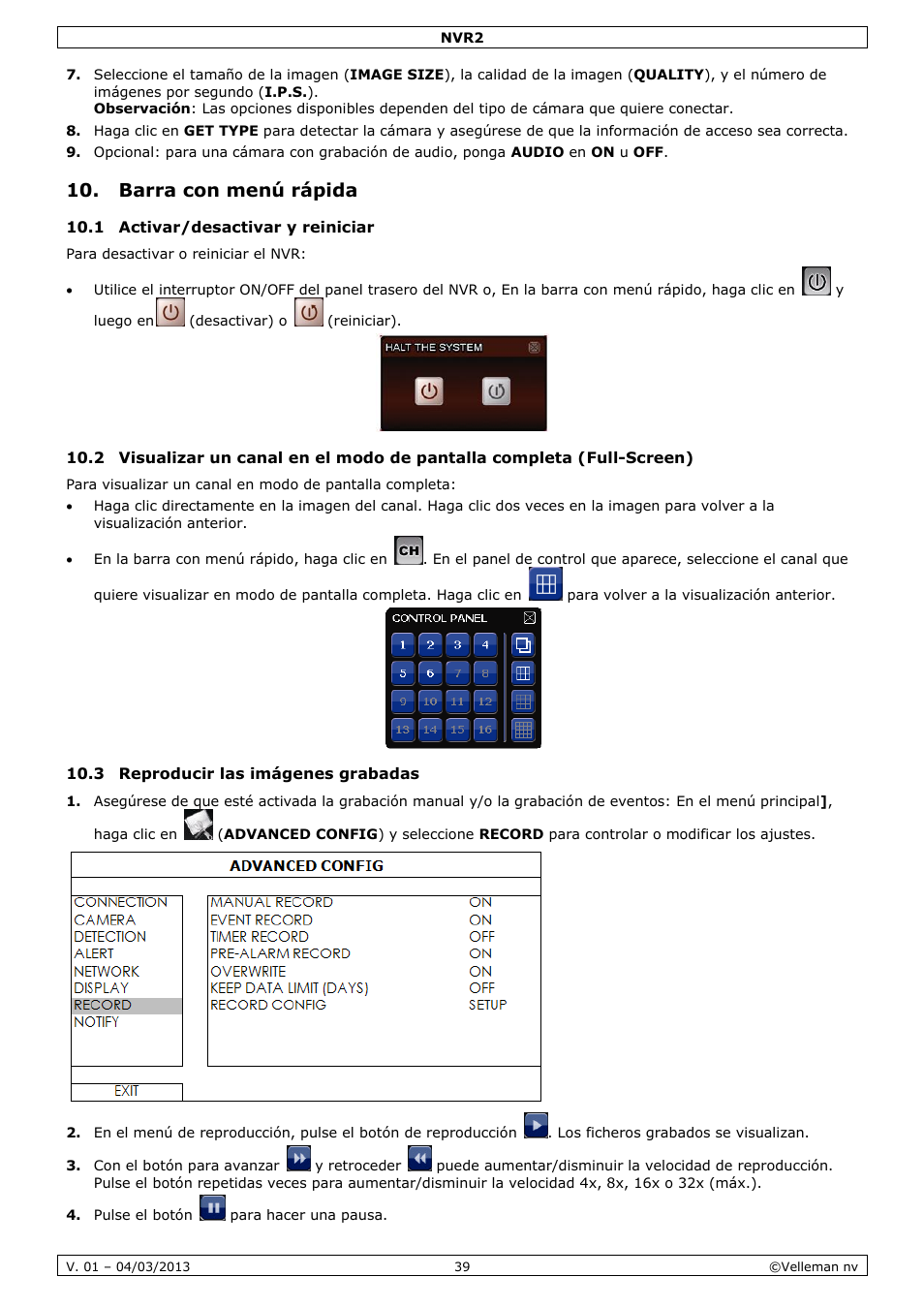 Barra con menú rápida, 1 activar/desactivar y reiniciar, 3 reproducir las imágenes grabadas | Velleman NVR2 User Manual | Page 39 / 55