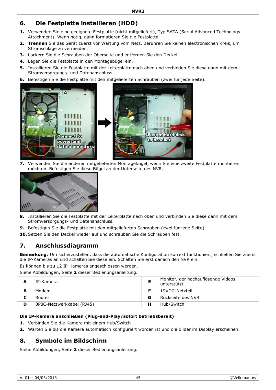 Die festplatte installieren (hdd), Anschlussdiagramm, Symbole im bildschirm | Velleman NVR2 User Manual | Page 45 / 55