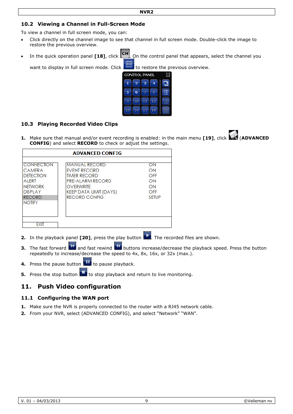 2 viewing a channel in full-screen mode, 3 playing recorded video clips, Push video configuration | 1 configuring the wan port | Velleman NVR2 User Manual | Page 9 / 55