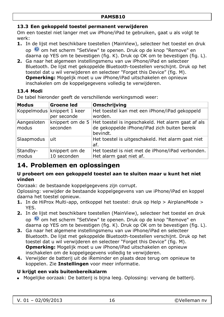 3 een gekoppeld toestel permanent verwijderen, 4 modi, Problemen en oplossingen | U krijgt een vals buitenbereikalarm | Velleman PAMSB10 User Manual | Page 16 / 59