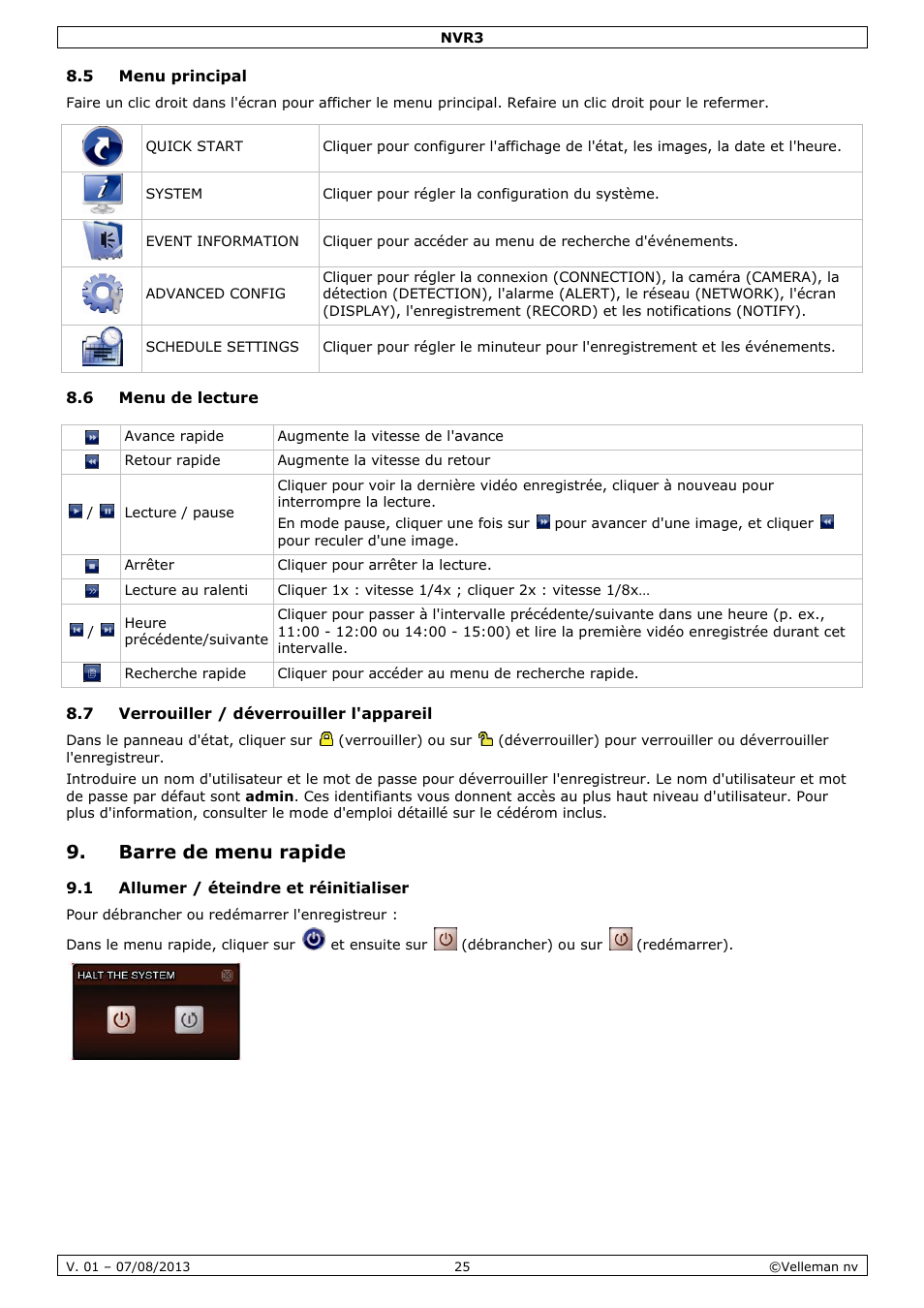 5 menu principal, 6 menu de lecture, 7 verrouiller / déverrouiller l'appareil | Barre de menu rapide, 1 allumer / éteindre et réinitialiser | Velleman NVR3 User Manual | Page 25 / 48