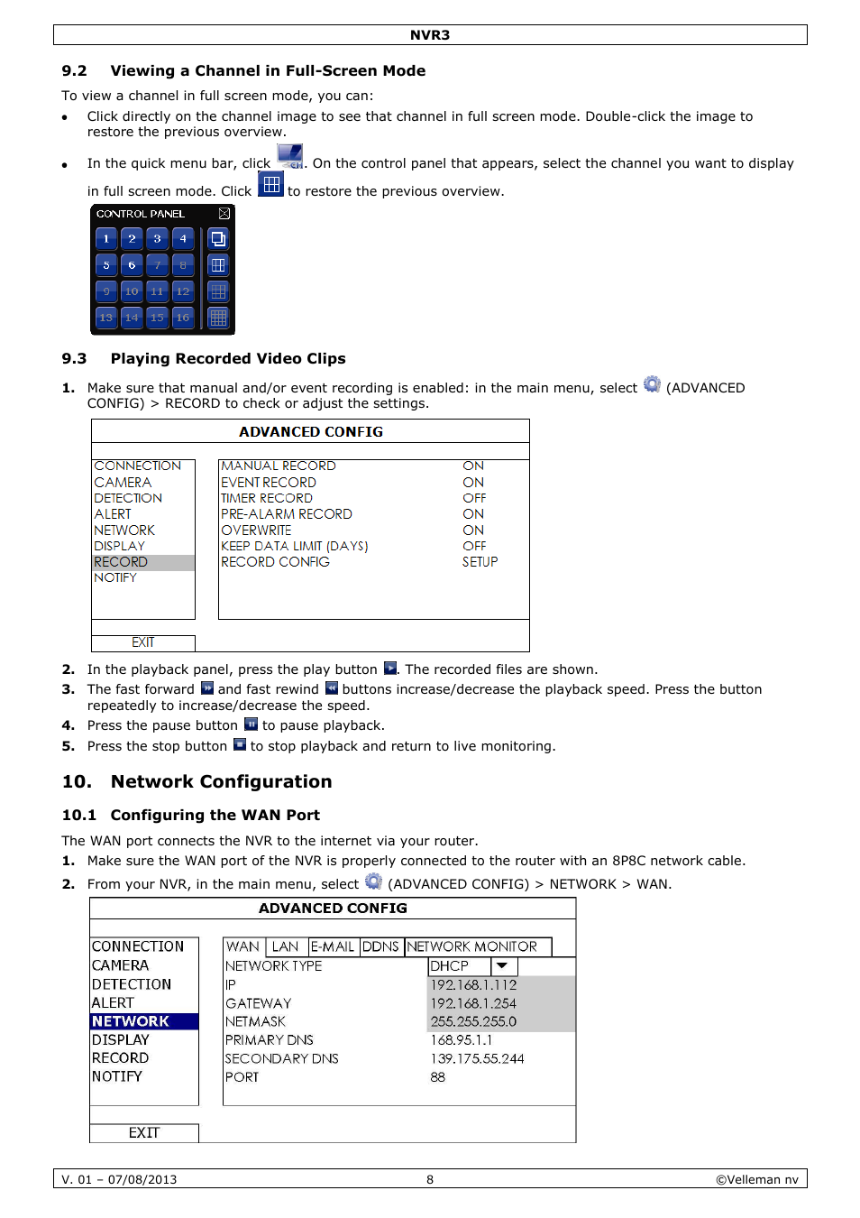 2 viewing a channel in full-screen mode, 3 playing recorded video clips, Network configuration | 1 configuring the wan port | Velleman NVR3 User Manual | Page 8 / 48