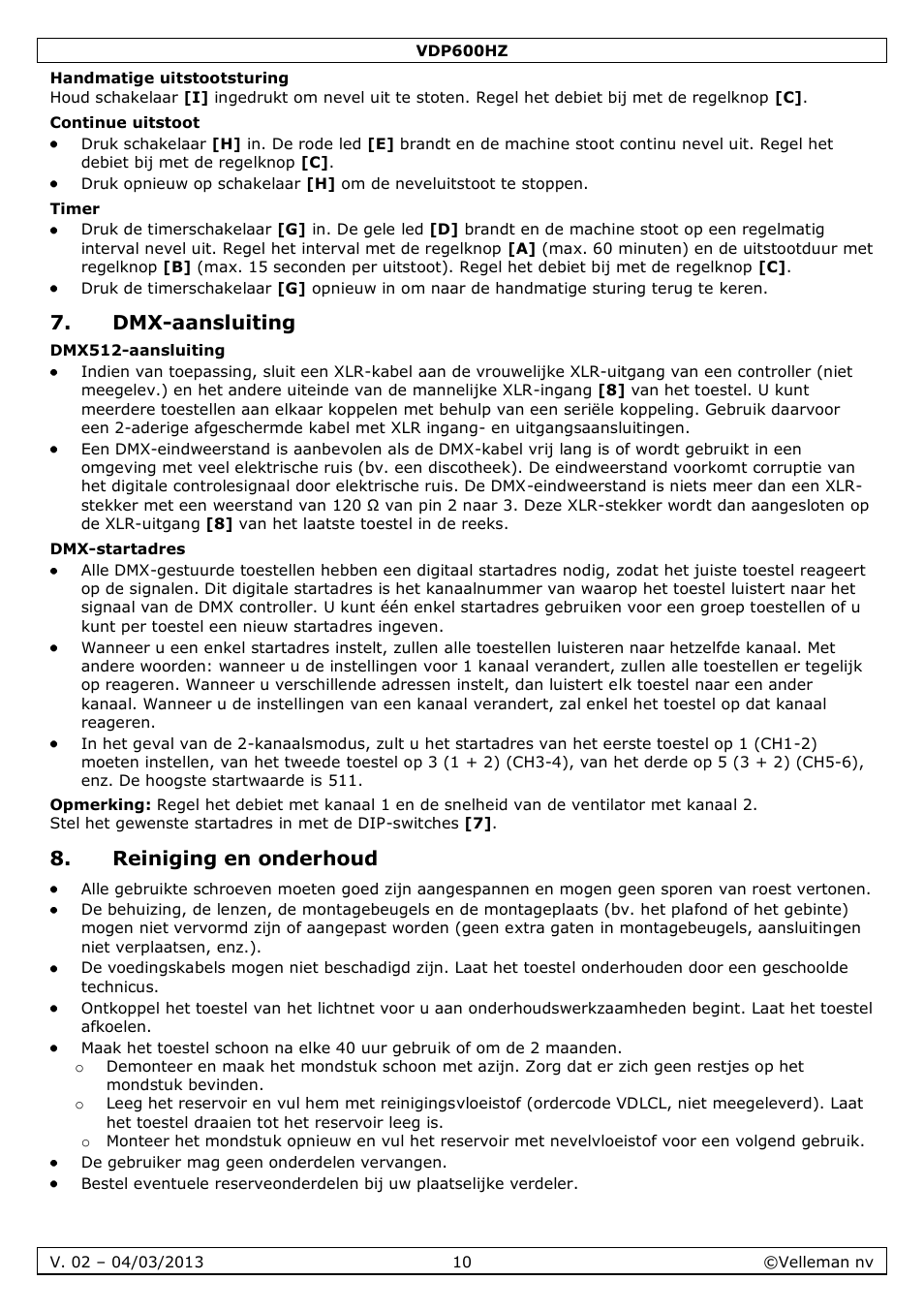 Handmatige uitstootsturing, Continue uitstoot, Timer | Dmx-aansluiting, Dmx512-aansluiting, Dmx-startadres, Reiniging en onderhoud | Velleman VDP600HZ User Manual | Page 10 / 26