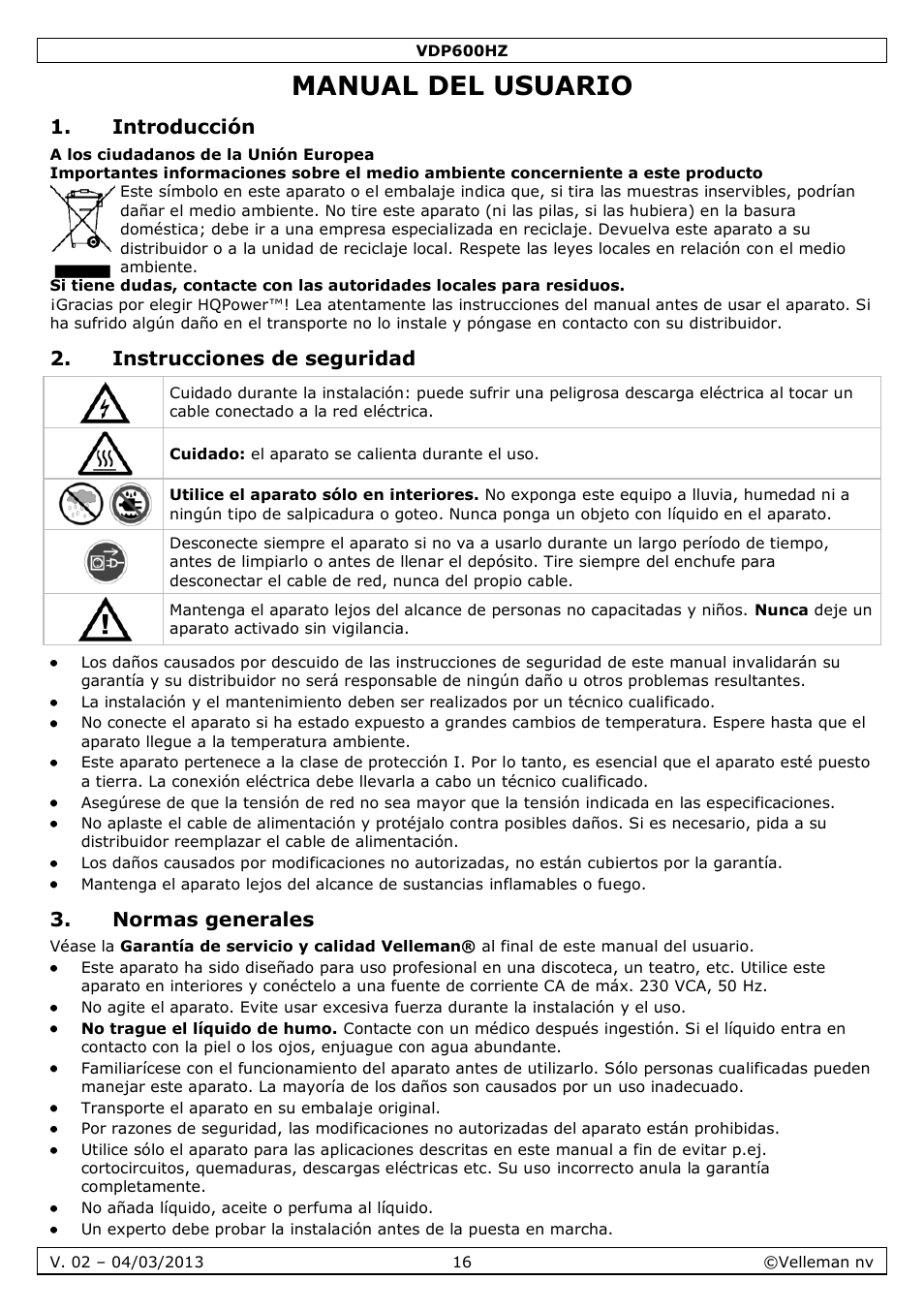 Manual del usuario, Introducción, Instrucciones de seguridad | Normas generales | Velleman VDP600HZ User Manual | Page 16 / 26