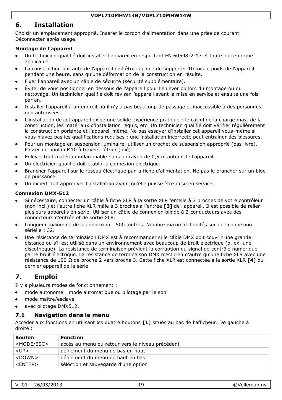 Installation, Montage de l’appareil, Connexion dmx-512 | Emploi, 1 navigation dans le menu | Velleman VDPL710MHW14x User Manual | Page 19 / 40