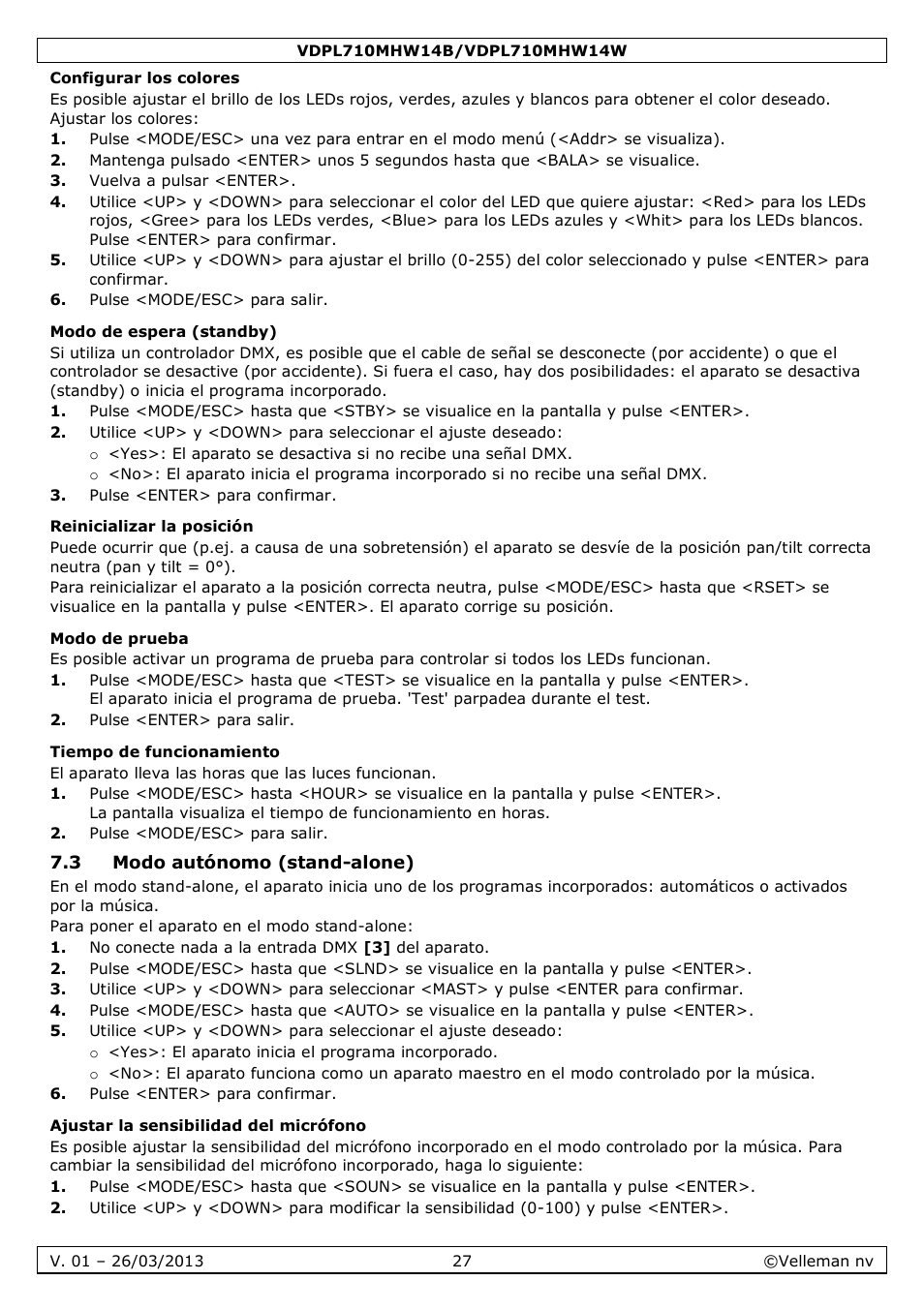 Configurar los colores, Modo de espera (standby), Reinicializar la posición | Modo de prueba, Tiempo de funcionamiento, 3 modo autónomo (stand-alone), Ajustar la sensibilidad del micrófono | Velleman VDPL710MHW14x User Manual | Page 27 / 40