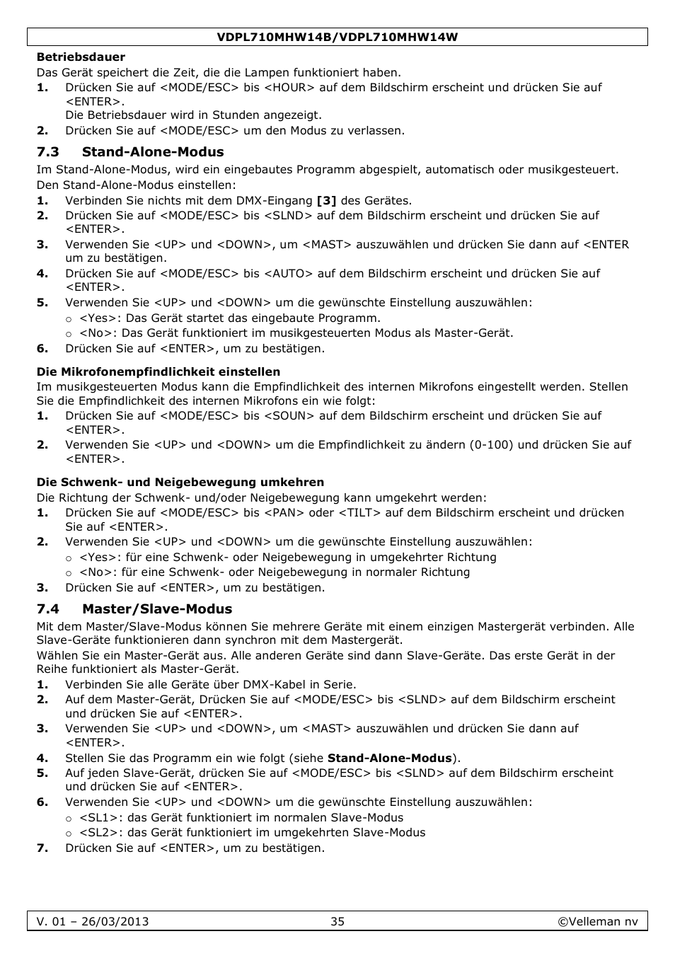 Betriebsdauer, 3 stand-alone-modus, Die mikrofonempfindlichkeit einstellen | Die schwenk- und neigebewegung umkehren, 4 master/slave-modus | Velleman VDPL710MHW14x User Manual | Page 35 / 40