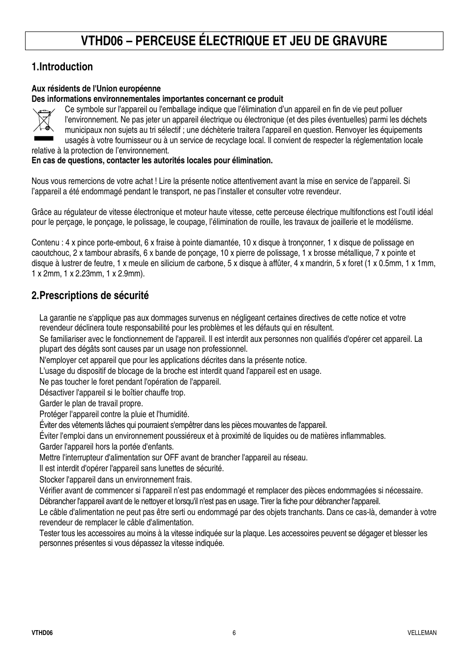 Vthd06 – perceuse électrique et jeu de gravure, Introduction, Prescriptions de sécurité | Velleman VTHD06 User Manual | Page 6 / 11