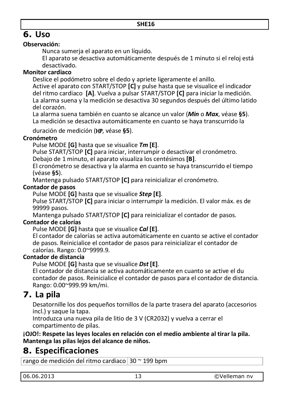 La pila, Especificaciones | Velleman SHE16 User Manual | Page 13 / 21
