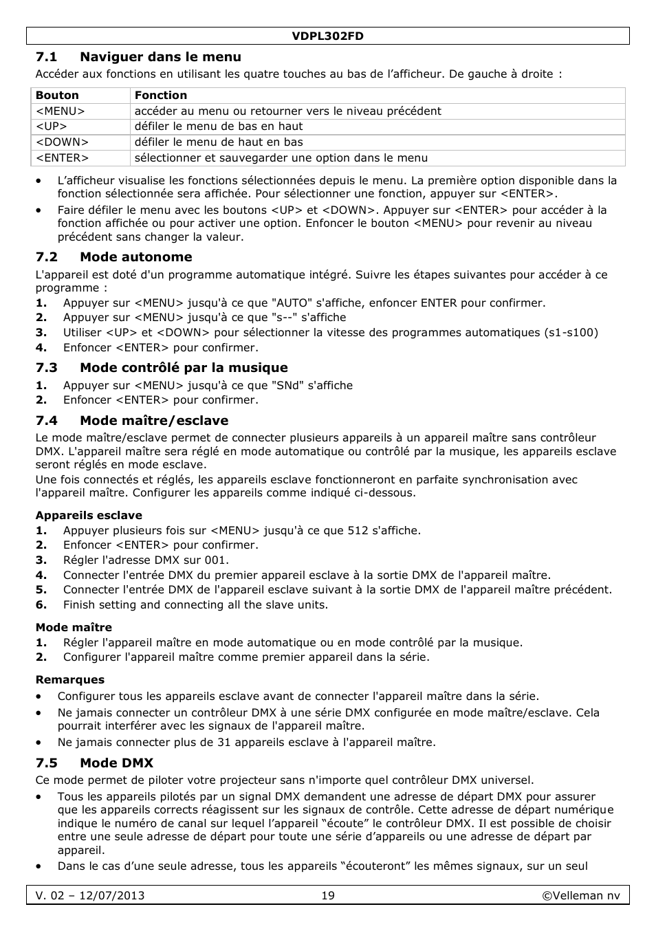 1 naviguer dans le menu, 2 mode autonome, 3 mode contrôlé par la musique | 4 mode maître/esclave, Appareils esclave, Mode maître, Remarques, 5 mode dmx | Velleman VDPL302FD User Manual | Page 19 / 38
