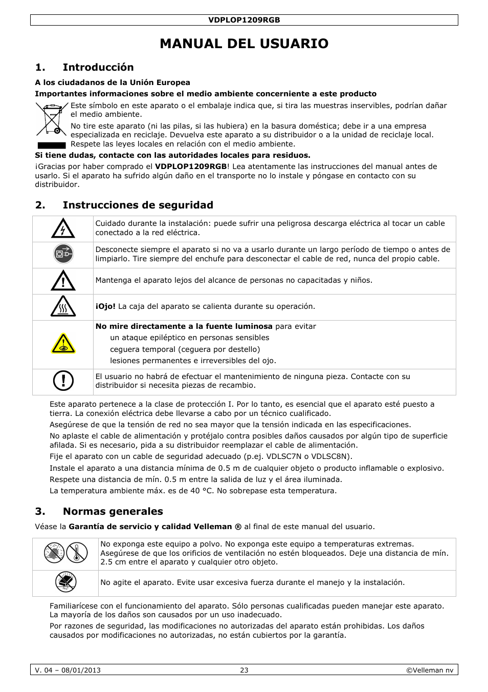 Manual del usuario, Introducción, Instrucciones de seguridad | Normas generales | Velleman VDPLOP1209RGB User Manual | Page 23 / 38